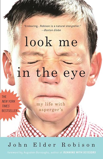 Book cover for Look Me in The Eye by John Elder Robison